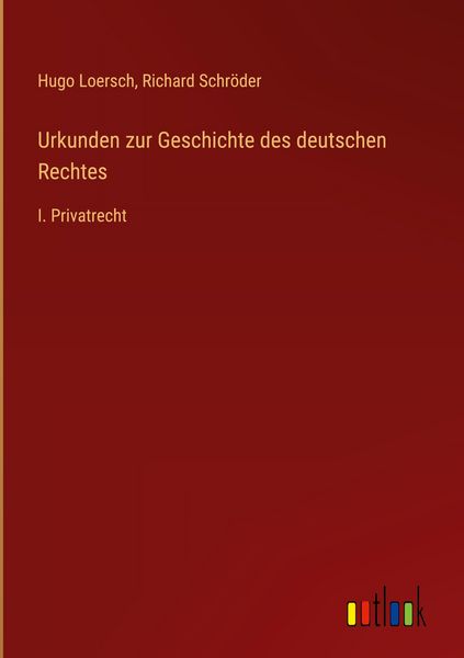 Produktbild: Urkunden zur Geschichte des deutschen Rechtes