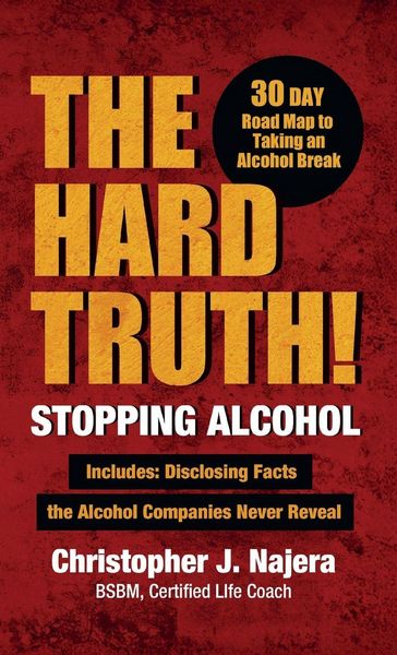 Produktbild: The Hard Truth! Stopping Alcohol