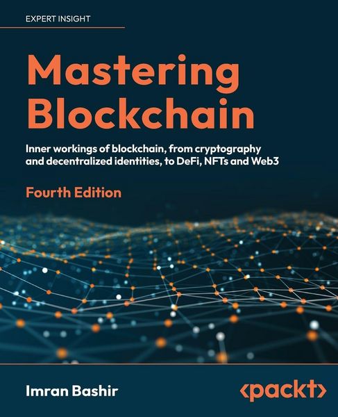 Produktbild: Mastering Blockchain - Fourth Edition