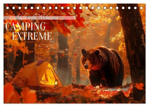 Camping Extreme (Tischkalender 2026 DIN A5 quer), CALVENDO Monatskalender