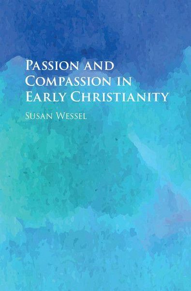 Produktbild: Passion and Compassion in Early Christianity