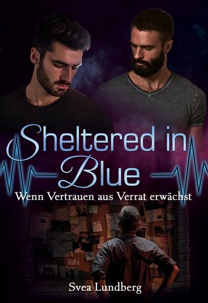 Produktbild: Sheltered in blue: Wenn Vertrauen aus Verrat erw&auml;chst