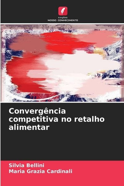 Produktbild: Converg&ecirc;ncia competitiva no retalho alimentar