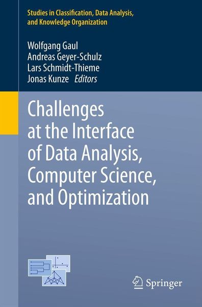Produktbild: Challenges at the Interface of Data Analysis, Computer Science, and Optimization