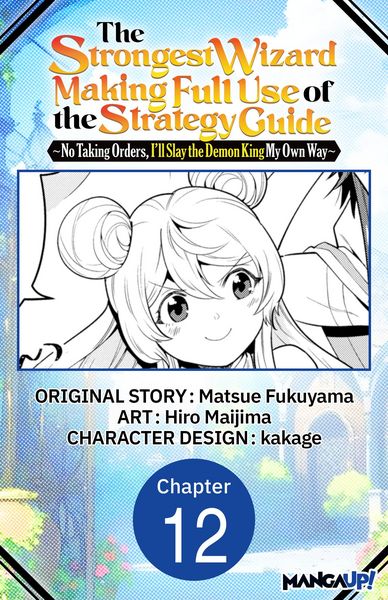Produktbild: The Strongest Wizard Making Full Use of the Strategy Guide -No Taking Orders, I'll Slay the Demon King My Own Way- #012