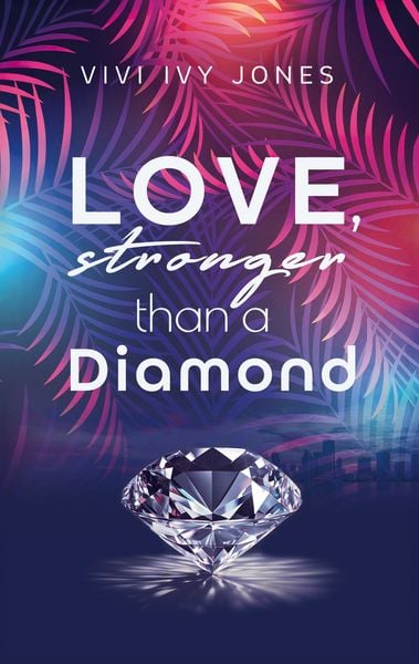Love, stronger than a Diamond, Taschenbuch von Vivi Ivy Jones, BoD – Books on Demand, 9783759776495