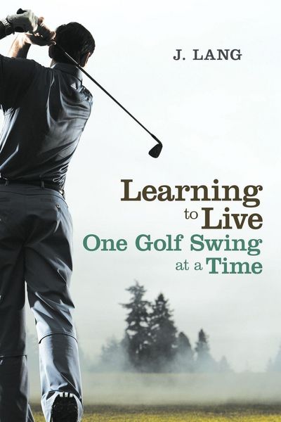 Produktbild: Learning to Live One Golf Swing at a Time