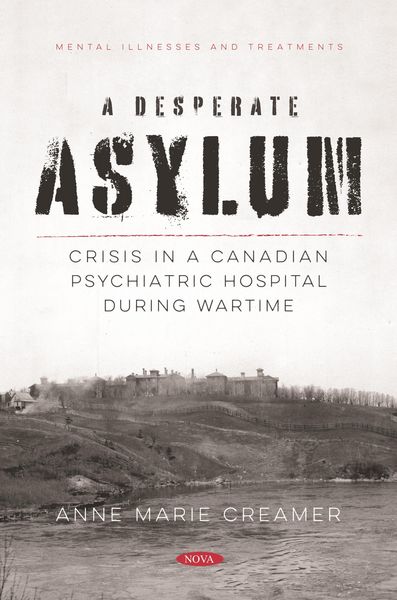 Produktbild: Desperate Asylum: Crisis in a Canadian Psychiatric Hospital During Wartime