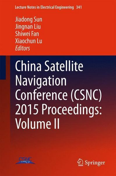 Produktbild: China Satellite Navigation Conference (CSNC) 2015 Proceedings: Volume II