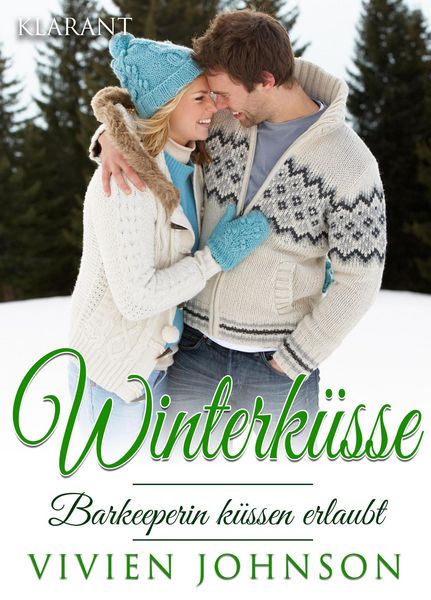 Produktbild: Winterk&uuml;sse - Barkeeperin k&uuml;ssen erlaubt. Weihnachtsroman