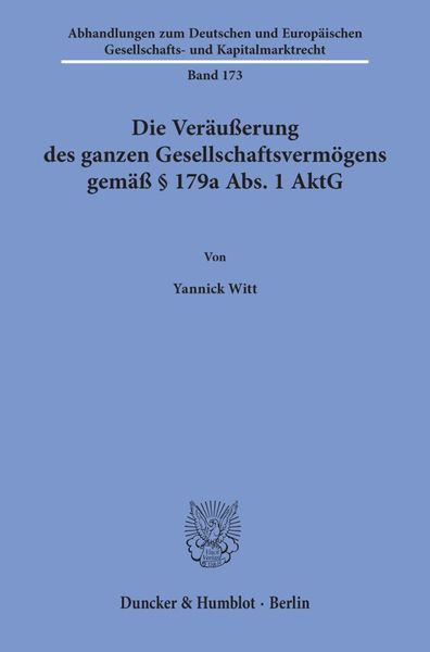 Produktbild: Die Ver&auml;u&szlig;erung des ganzen Gesellschaftsverm&ouml;gens gem&auml;&szlig; &sect; 179a Abs. 1 AktG.