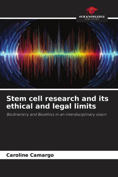 Produktbild: Stem cell research and its ethical and legal limits