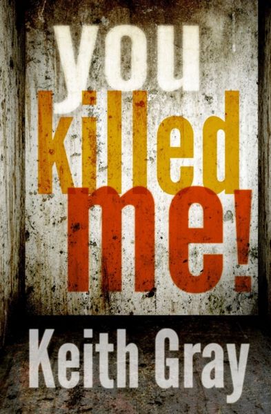 Produktbild: Gray, K: You Killed Me!