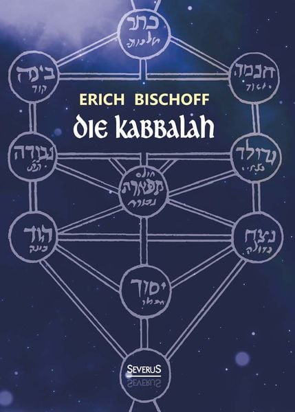 Produktbild: Die Kabbalah: Einf&uuml;hrung in die j&uuml;dische Mystik und Geheimwissenschaft