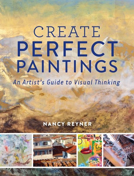 Produktbild: Reyner, N: Create Perfect Paintings