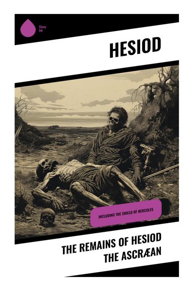 Produktbild: The Remains of Hesiod the Ascr&aelig;an