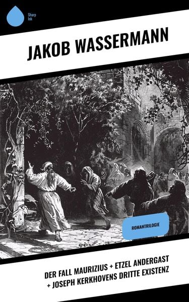 Produktbild: Der Fall Maurizius + Etzel Andergast + Joseph Kerkhovens dritte Existenz