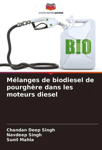 Produktbild: M&eacute;langes de biodiesel de pourgh&egrave;re dans les moteurs diesel