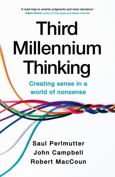 Third Millennium Thinking, Taschenbuch von Saul Perlmutter , Robert MacCoun , John Campbell, Hodder And Stoughton, 9781399705509