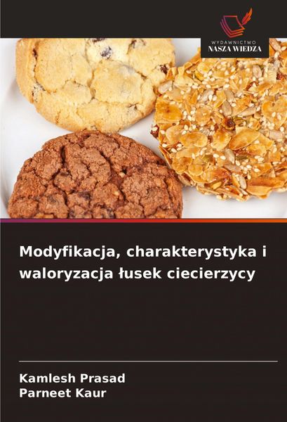 Produktbild: Modyfikacja, charakterystyka i waloryzacja &iquest;usek ciecierzycy