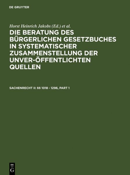 Produktbild: Die Beratung des B&uuml;rgerlichen Gesetzbuchs / Sachenrecht II: &sect;&sect; 1018 - 1296