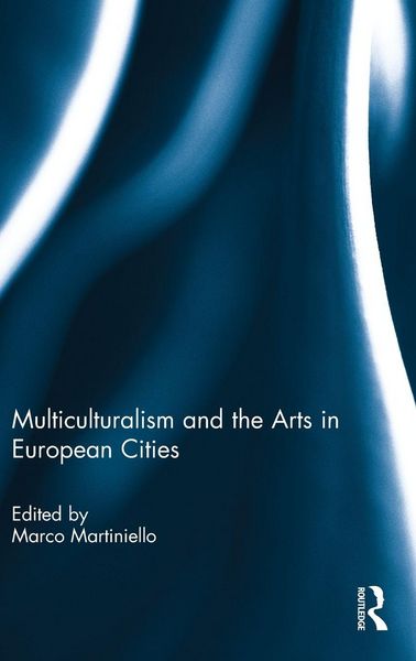 Produktbild: Multiculturalism and the Arts in European Cities