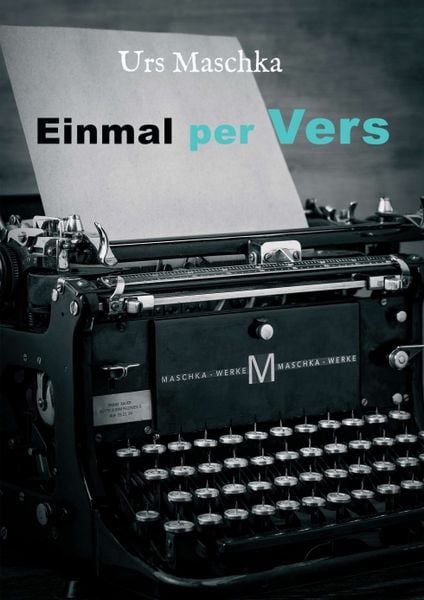Einmal per Vers, Taschenbuch von Urs Maschka, Tredition, 9783748225621