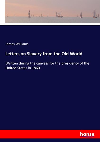 Produktbild: Letters on Slavery from the Old World