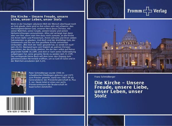 Die Kirche - Unsere Freude, unsere Liebe, unser Leben, unser Stolz, Taschenbuch von Franz Schmidberger, Fromm Verlag, 9786202441964