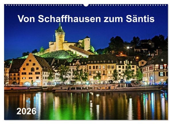 Produktbild: Von Schaffhausen zum S&auml;ntis (Wandkalender 2026 DIN A2 quer), CALVENDO Monatskalender
