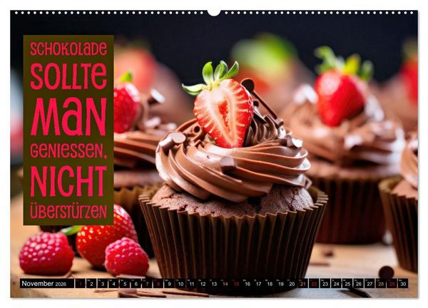 Produktbild: Schokolade - die s&uuml;&szlig;e Verf&uuml;hrung - coole Spr&uuml;che (hochwertiger Premium Wandkalender 2026 DIN A2 quer), Kunstdruck in Hochglanz