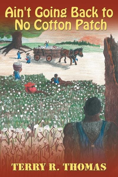 Produktbild: Ain't Going Back to No Cotton Patch