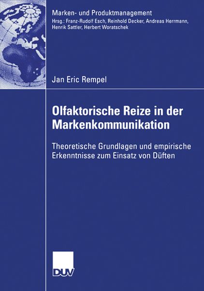 Olfaktorische Reize in der Markenkommunikation, Taschenbuch von Jan Eric Rempel, Deutscher Universitätsverlag, 9783835005815