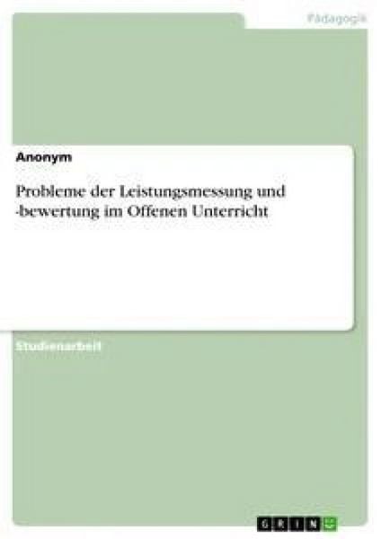 Produktbild: Probleme der Leistungsmessung und -bewertung im Offenen Unterricht