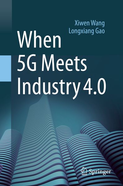 Produktbild: When 5G Meets Industry 4.0