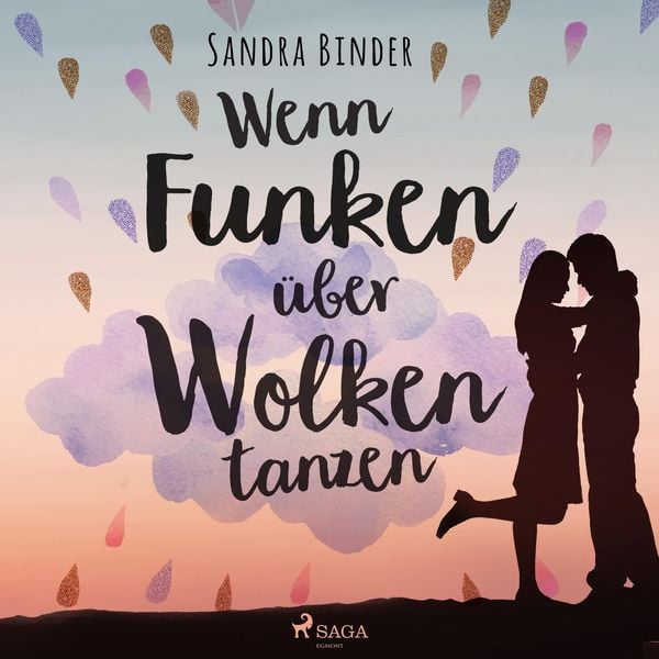Wenn Funken über Wolken tanzen (Ungekürzt) - Sandra Binder, Audio, 9788726012330