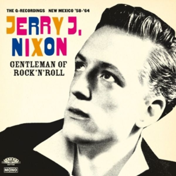 Gentleman of Rock'N'roll - Jerry J. Nixon, CD