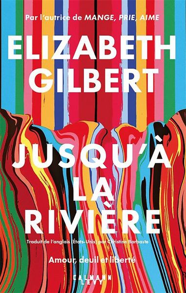 Produktbild: Jusqu'&agrave; la rivi&egrave;re : amour, deuil et libert&eacute;