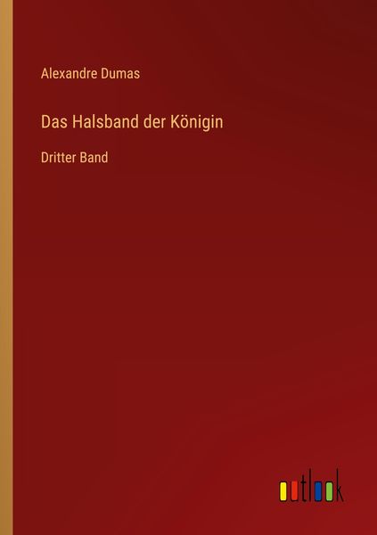 Das Halsband der Königin, Taschenbuch von Alexandre Dumas, Outlook, 9783368467623
