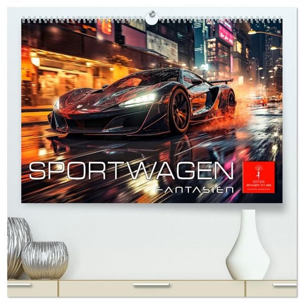 Sportwagen Fantasien (hochwertiger Premium Wandkalender 2026 DIN A2 quer), Kunstdruck in Hochglanz