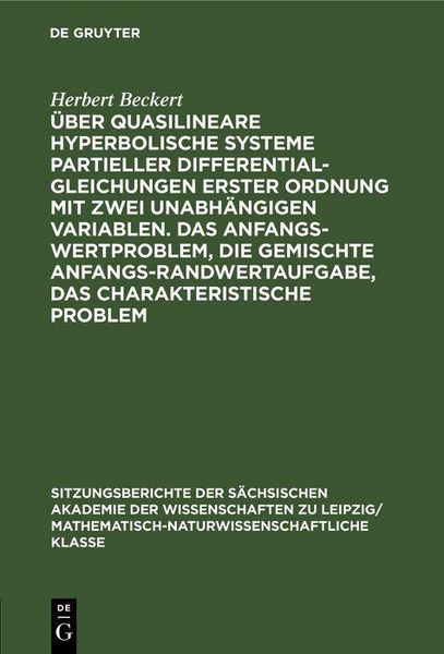 Produktbild: &Uuml;ber quasilineare hyperbolische Systeme partieller Differentialgleichungen erster Ordnung mit zwei unabh&auml;ngigen Variablen. Das Anfangswertproblem, die