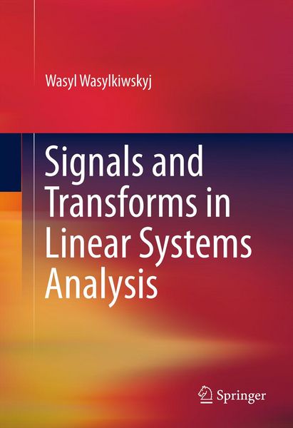 Produktbild: Signals and Transforms in Linear Systems Analysis