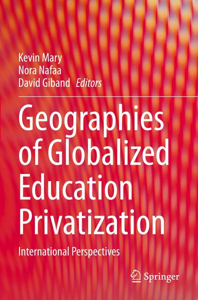 Produktbild: Geographies of Globalized Education Privatization