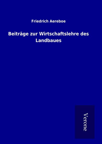 Produktbild: Beitr&auml;ge zur Wirtschaftslehre des Landbaues