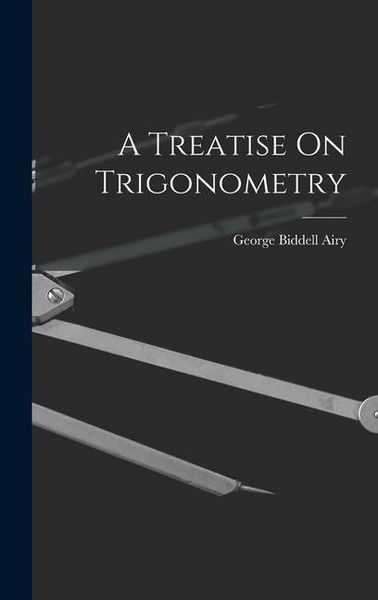 Produktbild: A Treatise On Trigonometry