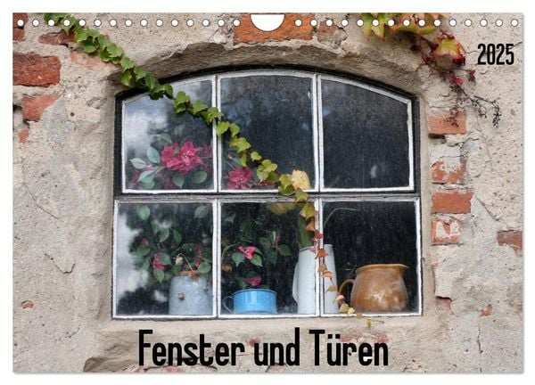 Fenster und Türen (Wandkalender 2025 DIN A4 quer), CALVENDO Monatskalender