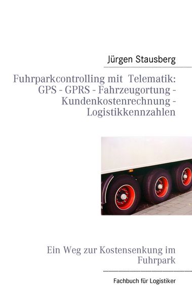Produktbild: Fuhrparkcontrolling mit Telematik GPS - GPRS - Fahrzeugortung - Kundenkostenrechnung - Logistikkennzahlen