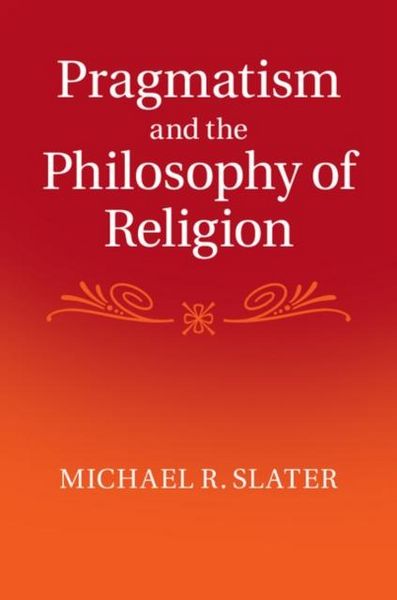 Produktbild: Pragmatism and the Philosophy of Religion