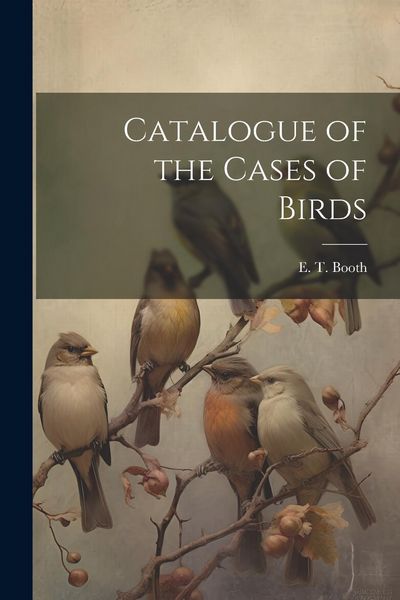 Produktbild: Catalogue of the Cases of Birds