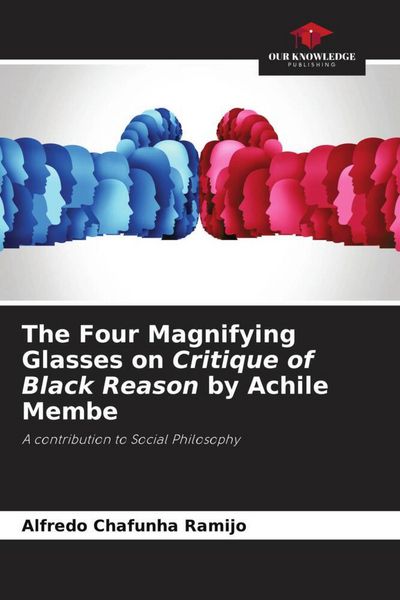 Produktbild: The Four Magnifying Glasses on Critique of Black Reason by Achile Membe